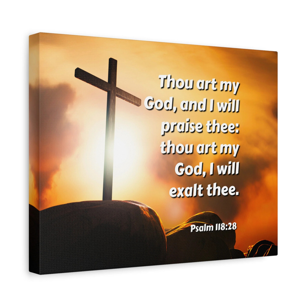Scripture Canvas Exalt Psalm 118:28 Christian Wall Art Bible Verse Print Ready